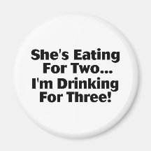 She's Eating For Two Magnet