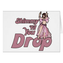Shimmy til you Drop Belly Dancer Cards