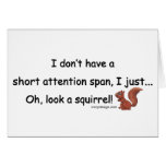 Short Attention Span Squirrel Greeting Card
