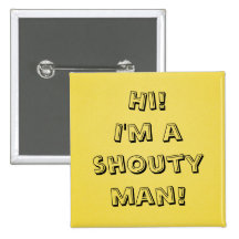 Shouty man! button