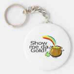 Show Me Da Gold Pot Of Gold Keychain