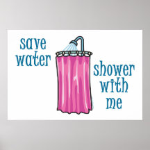 Shower with Me - Save Water Poster