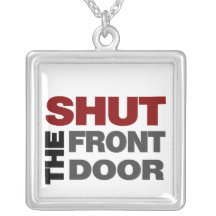 Shut the Front Door Custom Necklace