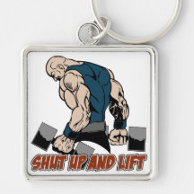 Shut Up and Lift Weightlifter Keychains