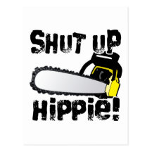Shut Up Hippie! Postcard