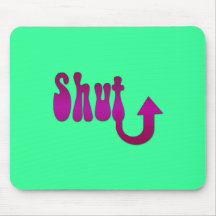 Shut Up Mouse Mats
