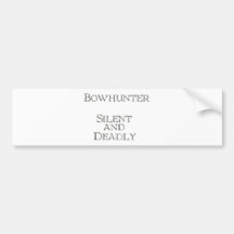 Silent and Deadly Bumper Sticker