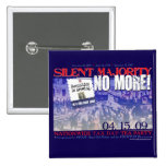 Silent Majority No More! Button