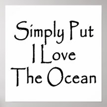 Simply Put I Love The Ocean Print