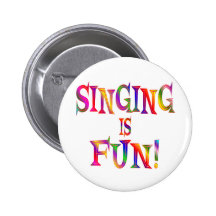 Singing is Fun Pinback Button