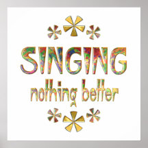 SINGING Nothing Better Poster