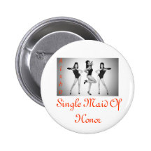 Single Maid Of Honour Button