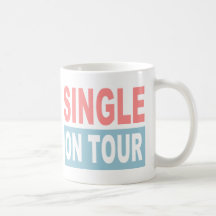 Single on tour mug