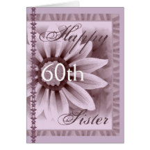 SISTER  - Happy 60th Birthday - LAVENDER Flower Greeting Cards