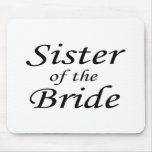 sister Of The Bride Mousepads