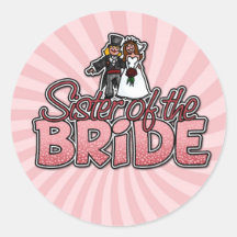 sister of the bride stickers