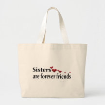 Sisters are forever friends tote bag