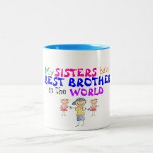 Sisters have Best Brother Mug