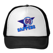 Sixty Happens 60th Birthday Gifts Trucker Hats