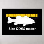 "Size Does Matter" - Funny bass fishing posters
