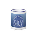 Sky Above Mugs