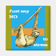 Sloth -Just Say NO Refrigerator Magnets
