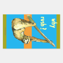 Sloth -Why Rush? Rectangle Stickers