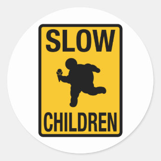 Slow Children fat kid street sign parody funny Sticker