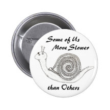 Slower than Others Badge Pins