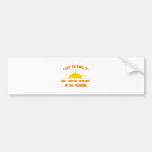 Smell of Air Traffic Control in the Morning Bumper Sticker