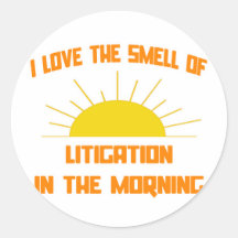Smell of Litigation in the Morning Stickers