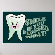 Smile If You Flossed Today! Poster