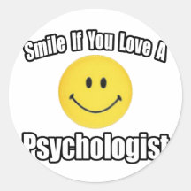 Smile If You Love a Psychologist Round Sticker