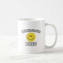 Smile If You Love Your Boss mugs