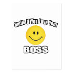 Smile If You Love Your Boss Post Cards