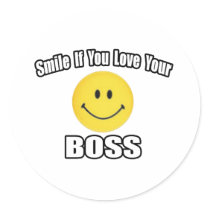 Smile If You Love Your Boss stickers