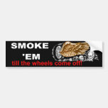 smoke em bumper stickers