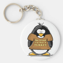 So glad I'm not a Turkey Penguin Keychains