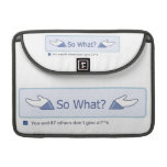 So What? (Facebook Button) Sleeve For MacBook Pro