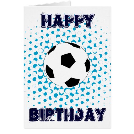 Soccer Ball with blue colours, Happy Birthday Card Zazzle