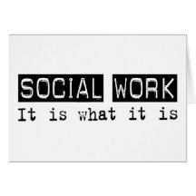 Social Work It Is Greeting Cards