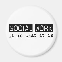 Social Work It Is Magnets