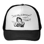 Socialisation? What's That?