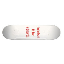 socialism is for cowards 2 skateboards