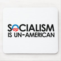 Socialism is un-American Mouse Pad