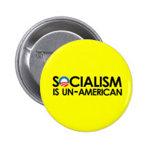 Socialism is un-American Pinback Button