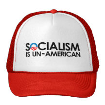 Socialism is un-American Trucker Hats