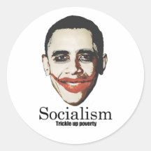 Socialism - Trickle up poverty Round Stickers