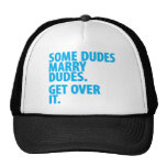 Some Dudes Marry Dudes Trucker Hat