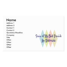 Some of My Best Friends Are Historians Business Card Templates